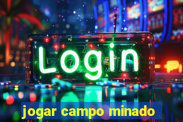 jogar campo minado